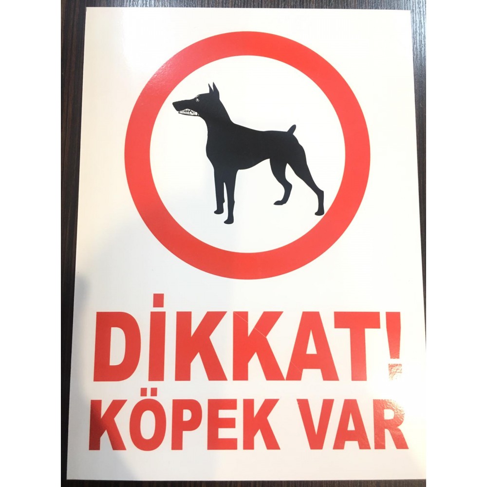 'Dikkat Köpek Var' Uyarı Levhası 